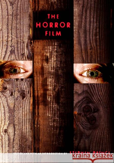 The Horror Film Stephen Prince 9780813533636 Rutgers University Press