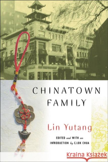 Chinatown Family Yutang Lin C. Lok Chua 9780813539140 Rutgers