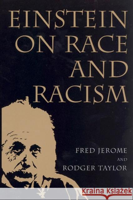 Einstein on Race and Racism: Einstein on Race and Racism, First Paperback Edition Jerome, Fred 9780813539522 Rutgers