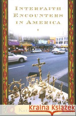 Interfaith Encounters in America Kate McCarthy 9780813540306 Rutgers