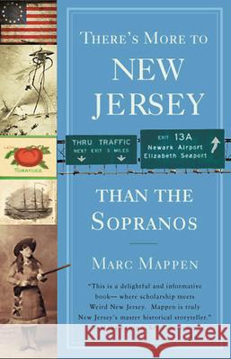 There's More to New Jersey Than the Sopranos Mappen, Marc 9780813545868