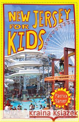 New Jersey for Kids Patrick Sarver 9780813551654 Rivergate Books