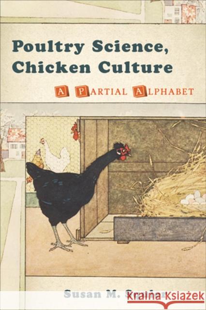 Poultry Science, Chicken Culture: A Partial Alphabet Squier, Susan M. 9780813554211 Rutgers University Press