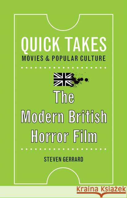 The Modern British Horror Film Steven Gerrard 9780813579443 Rutgers University Press