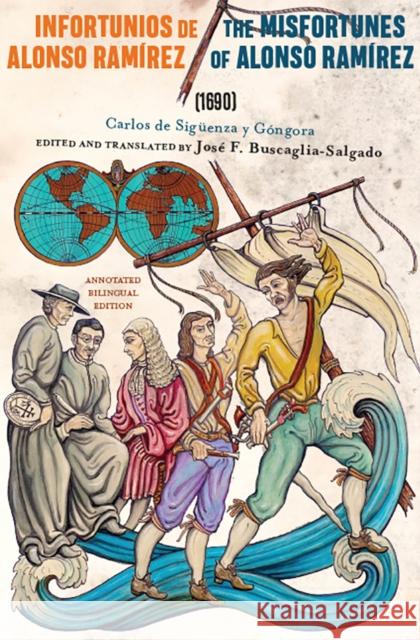 Infortunios de Alonso Ramirez / The Misfortunes of Alonso Ramirez (1690): Annotated Bilingual Edition - audiobook Buscaglia-Salgado, José F. 9780813593074 Rutgers University Press