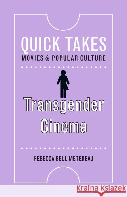 Transgender Cinema Rebecca Bell-Metereau 9780813597331