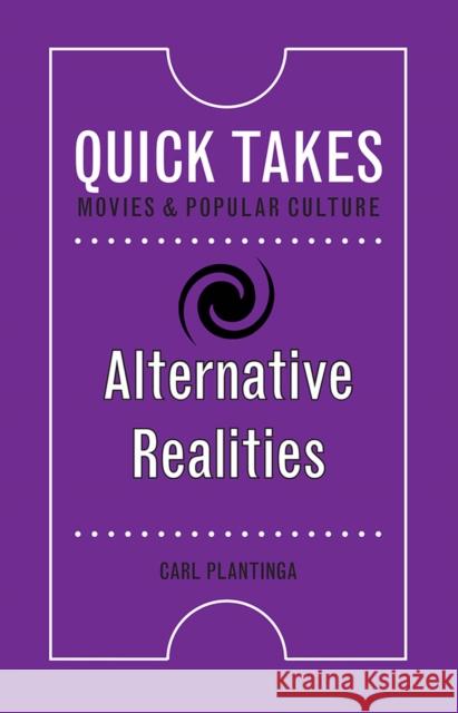 Alternative Realities Carl Plantinga 9780813599816 Rutgers University Press