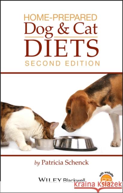 Home-Prepared Dog and Cat Diets Patricia Schenck 9780813801193 WILEYBLACKWELL