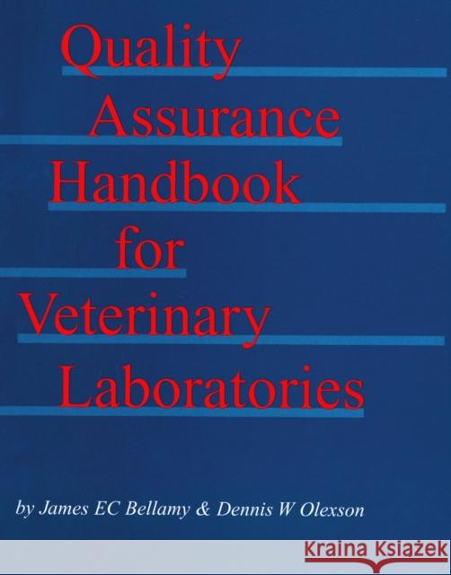 Quality Assurance Hbk Vet Labs Bellamy, James E. C. 9780813802763 Iowa State Press