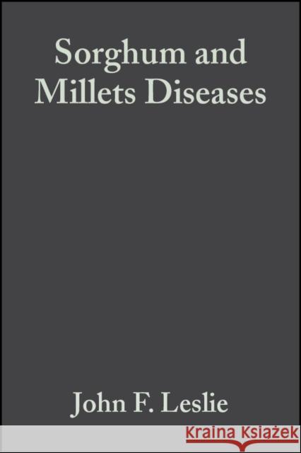 Sorghum and Millets Diseases John F. Leslie 9780813803890 Iowa State Press