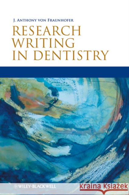 Research Writing in Dentistry J An Vo 9780813807621 WILEYBLACKWELL