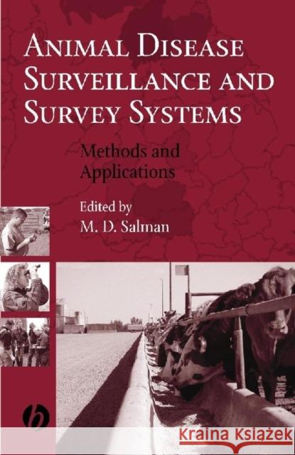 Animal Disease Surveillance and Survey Systems: Methods and Applications Salman, M. D. 9780813810317 Iowa State Press