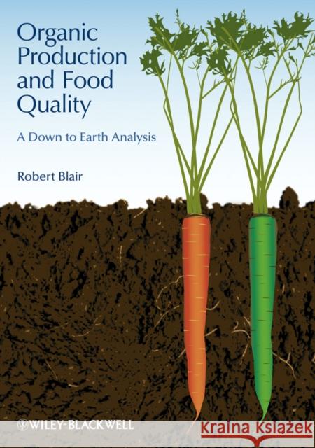 Organic Production & Food Qual Blair, Robert 9780813812175 Wiley-Blackwell