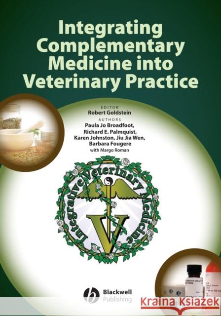 Integrating Compl Med into Vet Prac Goldstein, Robert 9780813820200 Blackwell Publishing Professional