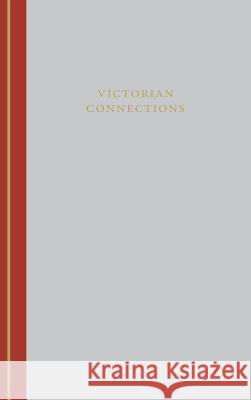Victorian Connections Jerome J. McGann 9780813912189