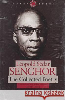 The Collected Poetry Senghor, Leopold Sedar 9780813912752