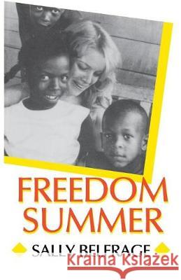 Freedom Summer Sally Belfrage Robert P. Moses 9780813912998 University of Virginia Press