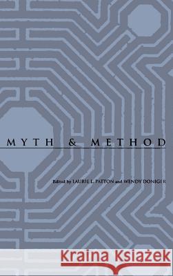 Myth and Method Laurie L. Patton Wendy Doniger 9780813916569 University of Virginia Press