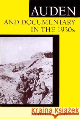 Auden and Documentary in the 1930s Bryant, Marsha 9780813917566