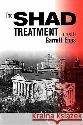 The Shad Treatment Garrett Epps Paul Gaston 9780813917764 University of Virginia Press