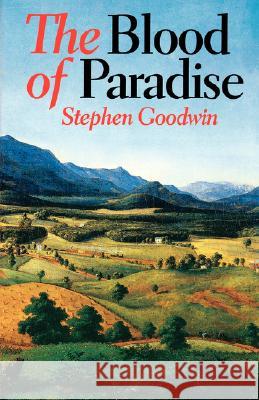 Blood of Paradise (Univ PR of Virginia) Goodwin, Stephen 9780813918778
