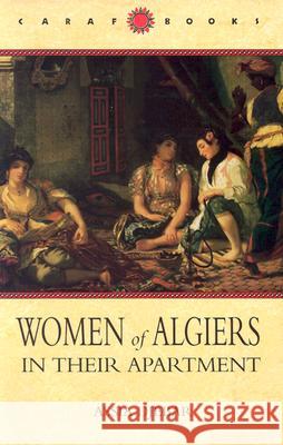 Women of Algiers in Their Apartment Assia Djebar 9780813918808 University of Virginia Press