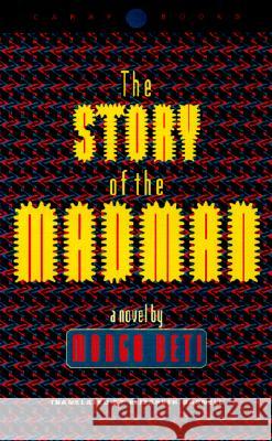 The Story of the Madman Beti, Mongo 9780813920481 University of Virginia Press