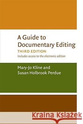 A Guide to Documentary Editing Mary-Jo Kline 9780813927268 University of Virginia Press
