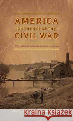 America on the Eve of the Civil War Edward L. Ayers Carolyn R. Martin 9780813930633 Not Avail