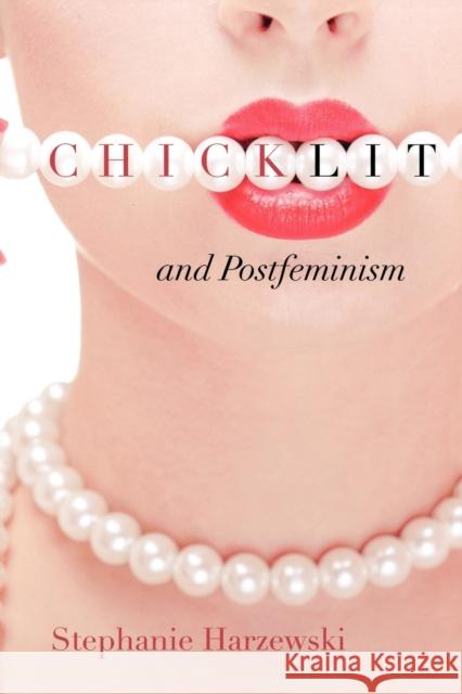 Chick Lit and Postfeminism Stephanie Harzewski 9780813930725 0