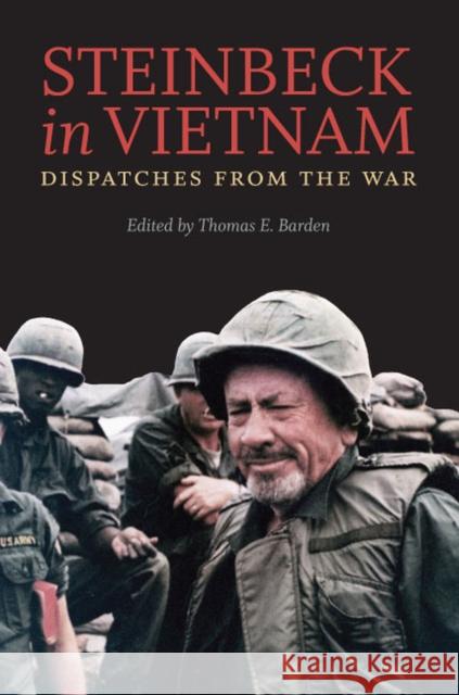 Steinbeck in Vietnam: Dispatches from the War Steinbeck, John 9780813934037