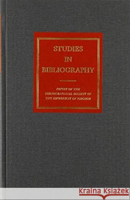 Studies in Bibliography: Volume 60 Vander Meulen, David L. 9780813942612 University of Virginia Press