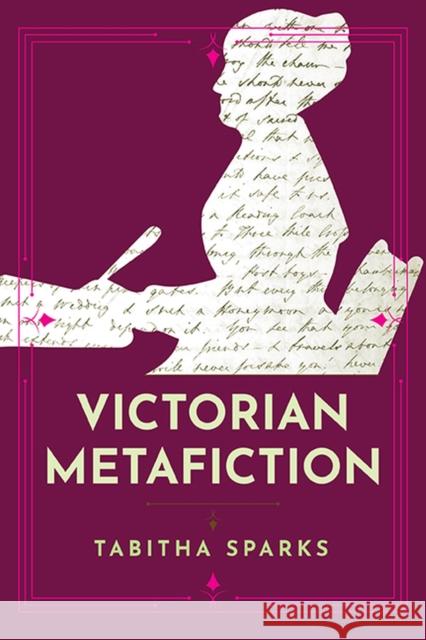 Victorian Metafiction Tabitha Sparks 9780813948874