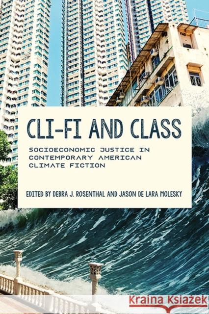 Cli-Fi and Class  9780813950259 University of Virginia Press