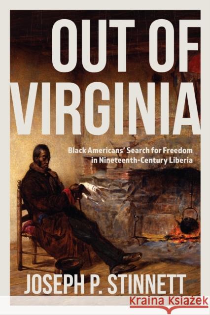 Out of Virginia Joseph P. Stinnett 9780813954677 University of Virginia Press