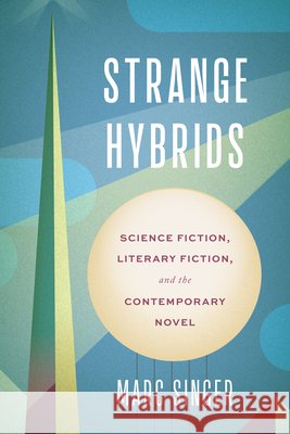 Strange Hybrids Marc Singer 9780813955971