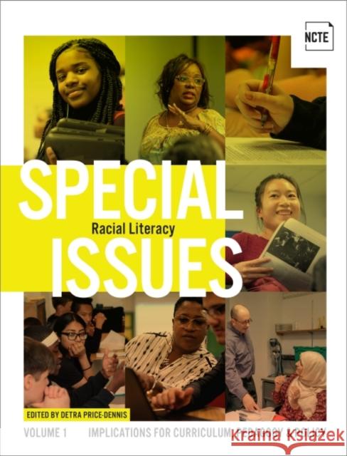 Special Issues, Volume 1: Racial Literacy: Implications for Curriculum, Pedagogy, and Policy Detra Price-Dennis 9780814144923 Eurospan (JL)