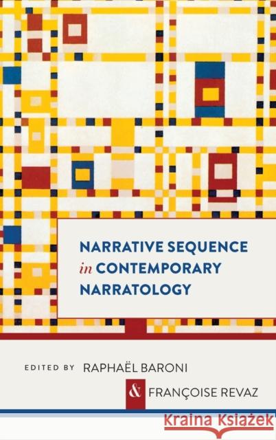 Narrative Sequence in Contemporary Narratology Raphael Baroni Francoise Revaz 9780814212967 Ohio State University Press