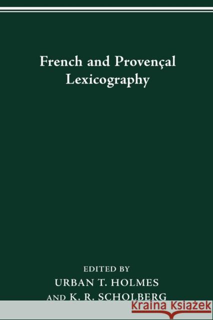 French and Provençal Lexicography Scholberg, K. R. 9780814253281 Ohio State University Press