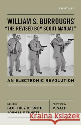 William S. Burroughs' The Revised Boy Scout Manual: An Electronic Revolution Burroughs, William S. 9780814254899 Ohio State University Press