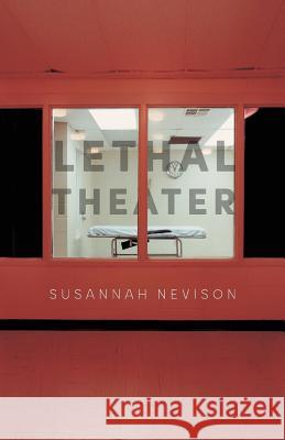 Lethal Theater Susannah Nevison 9780814255162 Mad Creek Books