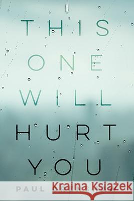 This One Will Hurt You Paul Crenshaw 9780814255216 Mad Creek Books