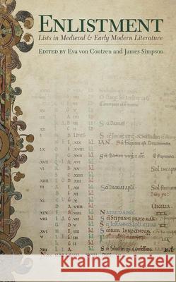 Enlistment: Lists in Medieval and Early Modern Literature Eva Vo James Simpson 9780814258378 Ohio State University Press