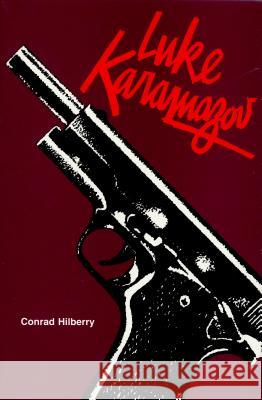 Luke Karamazov Conrad Hilberry 9780814318560