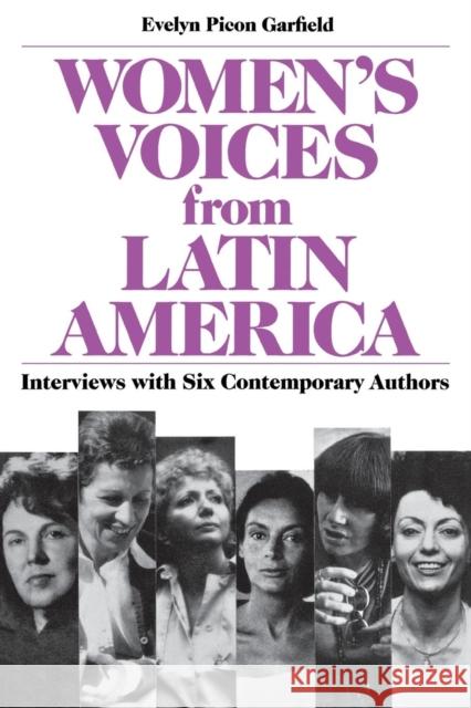 Women's Voices from Latin America: Selections from Twelve Contemporary Authors Garfield, Evelyn Picon 9780814319628