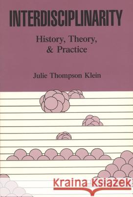 Interdisciplinarity: History, Theory, & Practice Klein, Julie T. 9780814320884 Bloodaxe Books