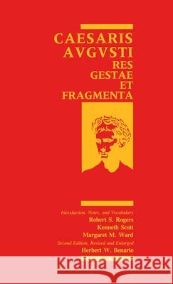 Caesaris Augusti: Res Gestae et Fragmenta Benario, Herbert W. 9780814321386 Wayne State University Press
