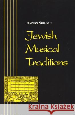 Jewish Musical Traditions (Revised) Shiloah, Amnon 9780814322352 Wayne State University Press