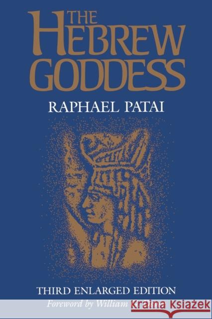Hebrew Goddess Patai, Raphael 9780814322710 Wayne State University Press