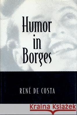 Humor in Borges Rene De Costa 9780814328880